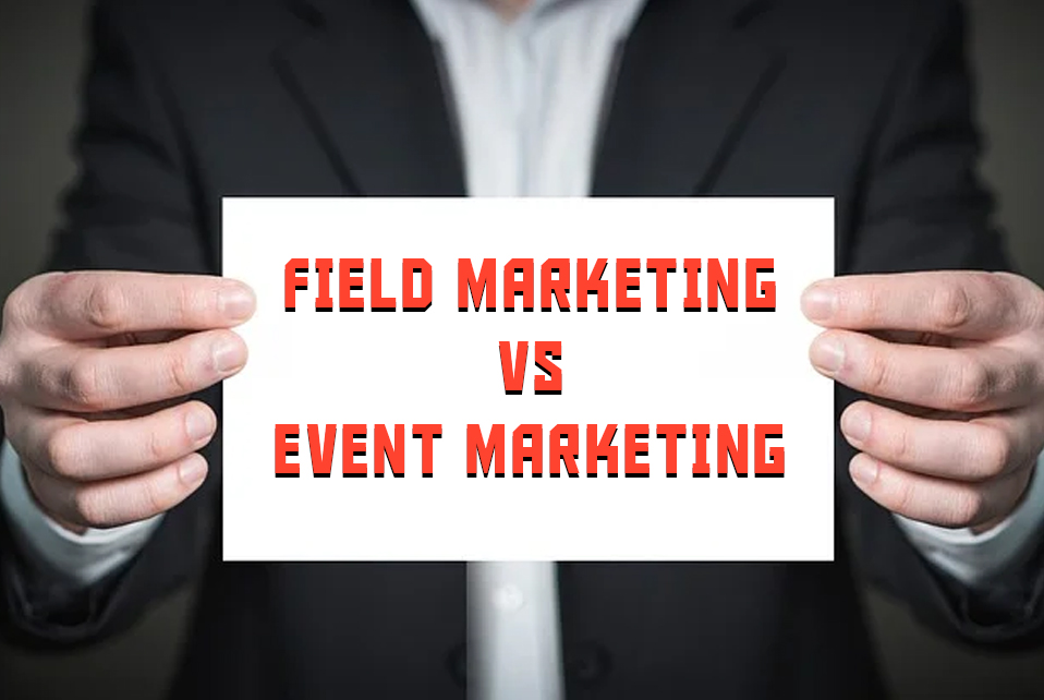 field marketing vs event marketing